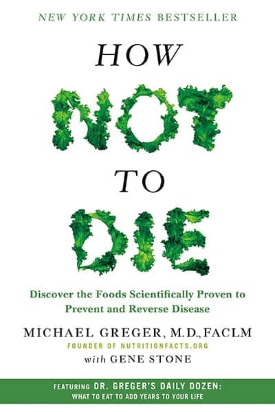 How Not to Die by Dr. Michael Greger - Book Cover