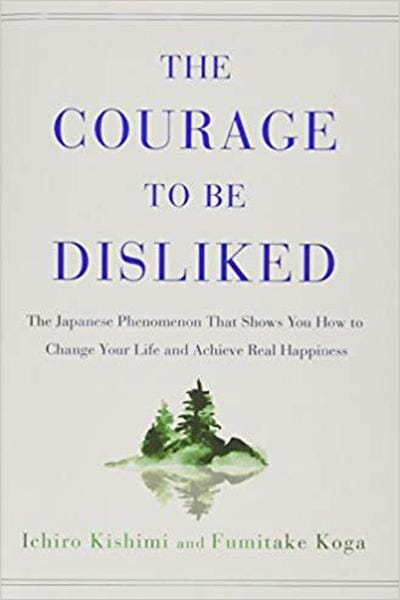 The Courage to Be Disliked by Ichiro - Book Cover